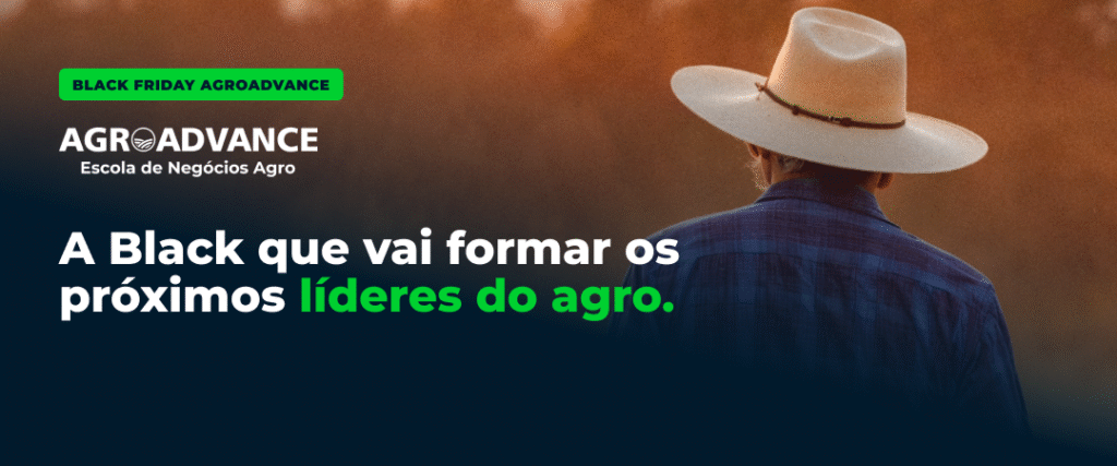Black Friday Agroadvance: a Black que vai formar os próximos líderes do agro